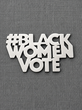 Load image into Gallery viewer, Silver #BlackWomenVote Pin

